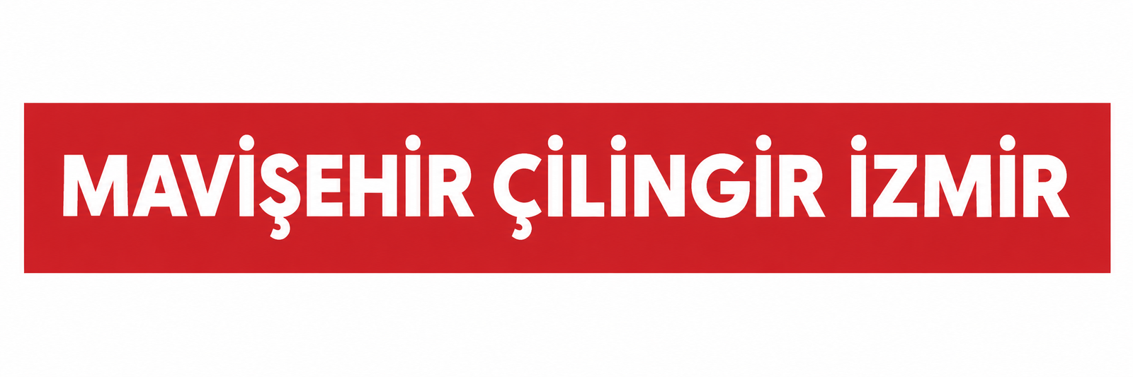 Mavişehir Çilingir İzmir